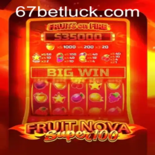 Exploring FruitNovaSuper100: A Comprehensive Guide with 67bet PH Login