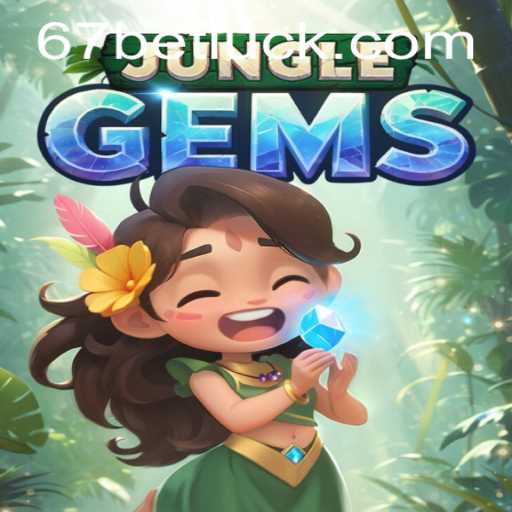 Exploring the Thrilling World of JungleGems and Navigating 67bet PH Login
