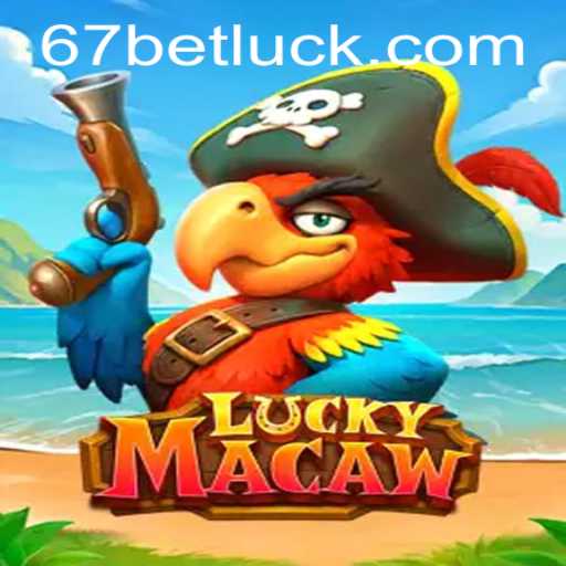 Exploring the Thrills of LuckyMacaw and the Ease of 67bet PH Login