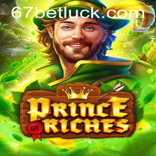 Experience the Thrilling World of PrinceOfRiches with 67bet PH Login