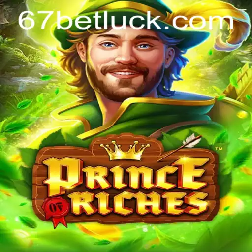 Experience the Thrilling World of PrinceOfRiches with 67bet PH Login